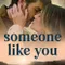 Someone Like You fragman izle